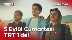 Gönül Dağı 7. Sezonuyla 5 Eylül Cumartesi TRT 1'de! @GonulDagiTRT