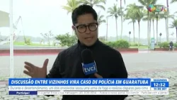 NEIGHBOR DISPUTE BECOMES POLICE CASE IN GUARATUBA