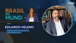 BRAZIL IN THE WORLD | Eduardo Heleno, political scientist, journalist and UFF professor