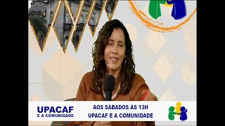 UPACAF E A COMUNIDADE 02-05-2026