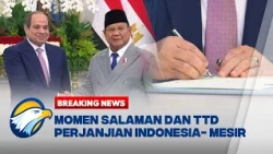 BREAKING NEWS - Presiden Prabowo & Presiden Mesir Salaman Usai Tanda Tangani MoU