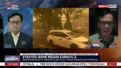 BNPB Ungkap Strategi Penanganan Kebakaran Hutan & Lahan | BeritaSatu Malam