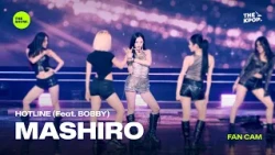 [FAN CAM 4K] HOTLINE (Feat. BOBBY) - MASHIRO [THE SHOW] 260901 방송