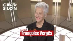 Françoise Vergès, guest on C pas si loin
