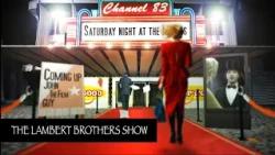 SNM - S3 EP5 - THE LAMBERT BROTHERS SHOW - CHANNEL 83