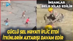 Güclü sel bu ölkədə DƏHŞƏT YAŞATDI: İnsanlar belə xilas edilir - ANBAAN GÖRÜNTÜLƏR