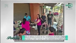 🔹️Family evicted from their home in San Lorenzo.
