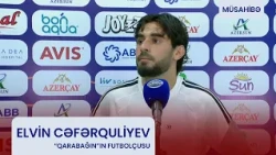 "Azarkeşlərə söz verirəm ki, daha yaxşı Elvin görmələri üçün əlimdən gələni edəcəm."