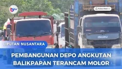 PEMBANGUNAN DEPO ANGKUTAN BALIKPAPAN TERANCAM MOLOR
