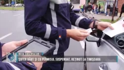 Drunk driver with a suspended license detained in Timișoara