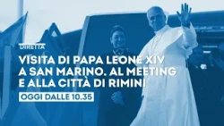 Papa Leone XIV a San Marino e Rimini - Oggi 22 agosto dalle ore 10.35 in diretta su TV2000