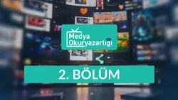 Gelenekselden Dijitale Medya: Değişen İletişim Düzeni - Medya Okuryazarlığı 2. Bölüm