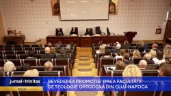 Revederea promoției 1996 a Facultății de Teologie Ortodoxă din Cluj-Napoca