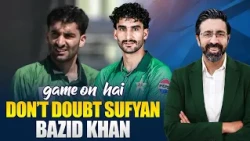 There Shouldn’t Be Any Doubt on Sufyan Muqeem — Bazid Khan