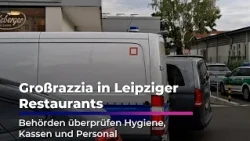 Major Police Raid on Leipzig Restaurants