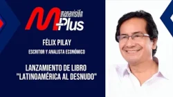 Why Does Latin America Continue to Face Inequality? | Félix Pilay Analyzes the Regional Economy