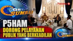 P5HAM DORONG PELAYANAN PUBLIK YANG BERKEADILAN