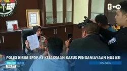 POLISI KIRIM SPPD KE KEJAKSAAN KASUS PENGANIAYAAN NUS KEI - MHI 23/04/2026