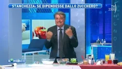Il Mio Medico (TV2000) - When sugar is responsible for chronic fatigue