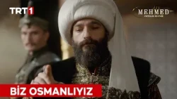 “Biz ki Osmanlıyız, hasmımız yolumuzu tayin edemez." - Mehmed Fetihler Sultanı 89. Bölüm