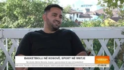 Betim Berisha, trajner i gjeneratave të reja në basketboll - Mirëmëngjesi Kosovë 11.08.2026