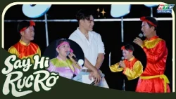 Say hi rực rỡ | Tập 10 | Giao lưu văn hóa Bài Chòi cùng nghệ nhân tại Cù Lao Xanh