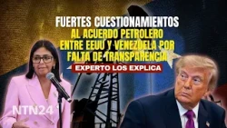 Strong Criticism of the US-Venezuela Oil Deal Over Lack of Transparency