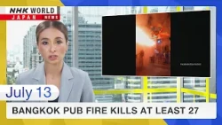 Bangkok pub fire kills at least 27ーNHK WORLD-JAPAN NEWS