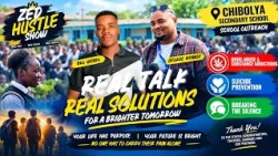 ZED HUSTLE SHOW SCHOOL  Outreach at Chibolya Secondary School