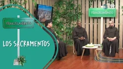 THE SACRAMENTS "Season 10" on Franciscaneando