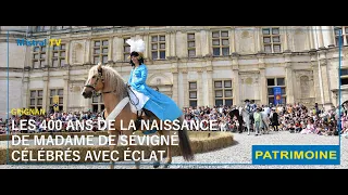A journey into the era of Madame de Sévigné with "Grigan 1690"