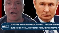 UKRAINE WAR: Mega-summit! "Vladimir Putin is set to meet arguably his most important ally today!"