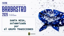 SANTA MISA, solemnizada por el GRUPO TRADICIONES 2026