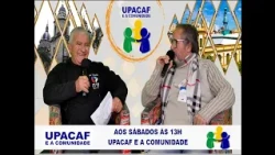 UPACAF E A COMUNIDADE 04-07-2026