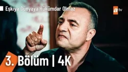 Eşkıya Dünyaya Hükümdar Olmaz 3. Bölüm | 4K Ultra HD