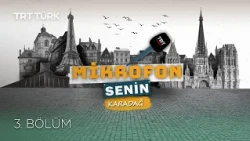 Mikrofon Senin Karadağ - 3. Bölüm