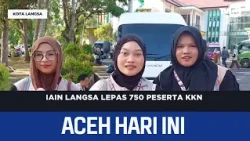 IAIN Langsa Sends Off 750 KKN Participants | Aceh News Today