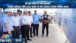 AN GIANG PROVINCIAL PARTY SECRETARY VISITS AND ENCOURAGES APEC PROJECT CONSTRUCTION TEAMS
