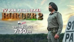 Border 2 | TV Par Pehli Baar | 15th Aug, Sat, 7:30 PM | Independence Day Special | Zee Cinema