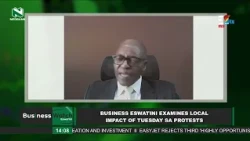 Business Eswatini examines local impact of Tuesday SA Protests