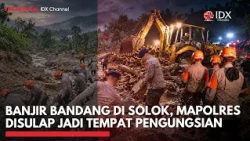 Banjir Bandang di Solok, Mapolres Disulap Jadi Tempat Pengungsian | IDXC UPDATE