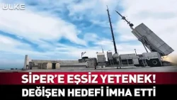 SİPER'e Eşsiz Yetenek! Değişen Hedefi de İmha Etti