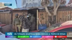 OS-7 O'Higgins dismantles drug trafficking organization operating in Rengo