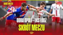 HIGHLIGHTS: ODRA OPOLE - ŁKS ŁÓDŹ. CHASING THE LEADERS! BETCLIC 1 LIGA – MATCHDAY 6