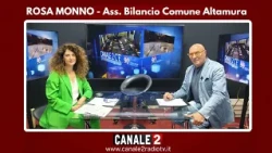 CANALE 2 C'E' - Rosa Monno Ass. Bilancio Comune Altamura
