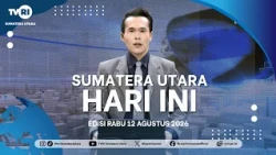 NORTH SUMATRA TODAY [AUGUST 12, 2026]