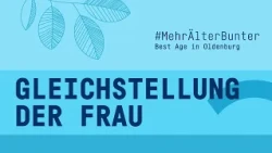 Gleichstellung der Frau - Wo stehen wir aktuell? | #MehrÄlterBunter | 08.07.2026