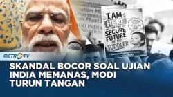 Skandal Bocor Soal Ujian India Memanas! Modi Janjikan Reformasi Sistem Ujian