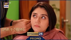 Dar-e-Nijaat Episode 26 | Promo | Sheheryar Munawar | Dur-e-Fishan | ARY Digital Drama