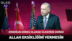 "President Erdoğan Rose Upon Our Country Like a Sun": He Expressed His Love With These Words